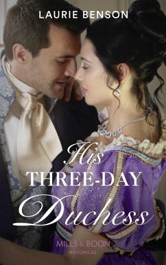 His Three-Day Duchess (eBook, ePUB) - Benson, Laurie
