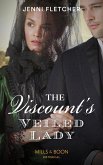 The Viscount's Veiled Lady (eBook, ePUB)