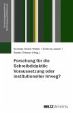Forschung für die Schreibdidaktik: Voraussetzung oder institutioneller Irrweg? (eBook, PDF)