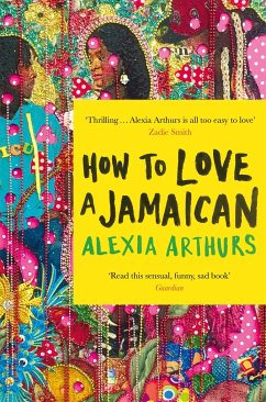 How to Love a Jamaican - Arthurs, Alexia