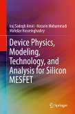 Device Physics, Modeling, Technology, and Analysis for Silicon MESFET (eBook, PDF)