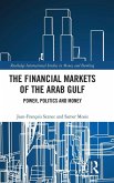The Financial Markets of the Arab Gulf The Financial Markets of the Arab Gulf