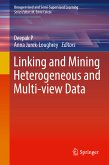 Linking and Mining Heterogeneous and Multi-view Data (eBook, PDF)