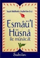 Esmaül Hüsna ile Münacat - Geylani, Abdülkadir