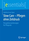 Slow Care – Pflegen ohne Zeitdruck (eBook, PDF)