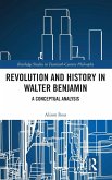 Revolution and History in Walter Benjamin