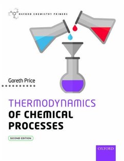 Thermodynamics of Chemical Processes - Price, Gareth (Professor, Professor, Physical Chemistry, University