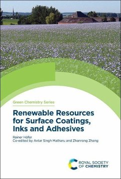 Renewable Resources for Surface Coatings, Inks and Adhesives - Höfer, Rainer