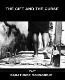The gift and the curse (eBook, ePUB)