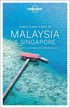 Lonely Planet Best of Malaysia & Singapore - Isalska, Anita; Kaminski, Anna; Bush, Austin; Atkinson, Brett; Harper, Damian; Brown, Lindsay; Lonely Planet; de Jong, Ria; Richmond, Simon