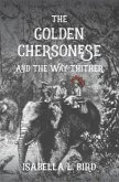 The Golden Chersonese and The Way Thither (eBook, ePUB)