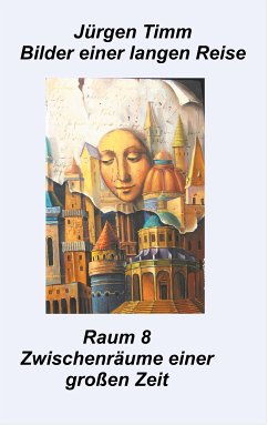 Raum 8 Zwischenräune einer großen Zeit (eBook, ePUB)