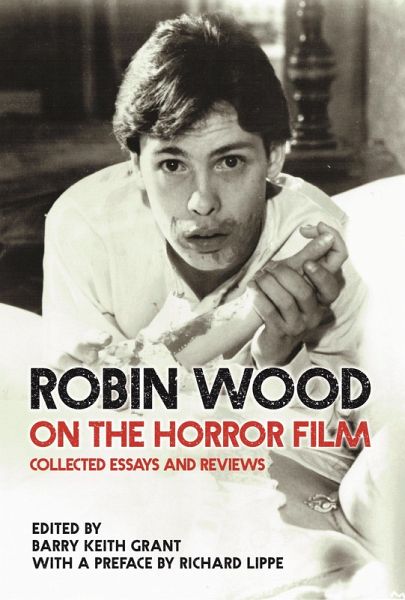 Robin Wood on the Horror Film (eBook, ePUB) Robin Wood on the Horror Film (eBook, ePUB)