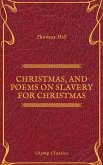Christmas, and Poems on Slavery for Christmas (Olymp Classics) (eBook, ePUB)