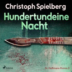 Hundertundeine Nacht - Dr. Hoffmann Krimis 3 (Ungekürzt) (MP3-Download) - Spielberg, Christoph