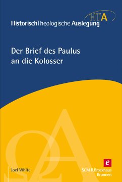 Der Brief des Paulus an die Kolosser (eBook, PDF) - White, Joel