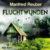 Fluchtwunden - Eifel-Krimi (Ungekürzt) (MP3-Download)