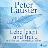 Lebe leicht und frei - ... und niemand... - Bild 1