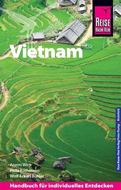 Reise Know-How Reiseführer Vietnam (eBook, PDF) - Kothmann, Hella; Bühler, Wolf-Eckart; Wick, Anemi