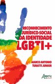 Reconhecimento Jurídico-Social da Identidade LGBTI+ (eBook, ePUB)