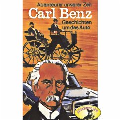 Abenteurer unserer Zeit, Carl Benz (MP3-Download) - Stephan, Kurt
