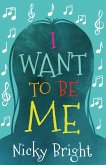 I Want to be Me (eBook, ePUB)