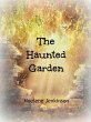 The Haunted Garden (eBook, ePUB) - Bild 1