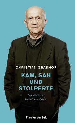 Christian Grashof. Kam, sah und stolperte (eBook, ePUB) - Grashof, Christian; Schütt, Hans-Dieter