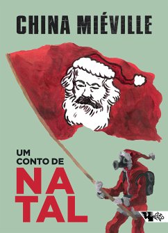 Um conto de Natal (eBook, ePUB) - Miéville, China