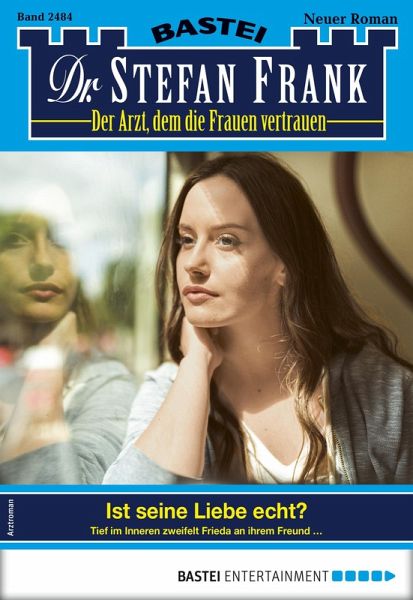 Dr. Stefan Frank 2484 (eBook, ePUB)