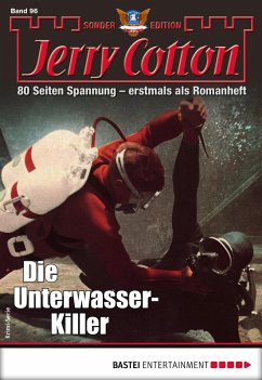 Die Unterwasser-Killer / Jerry Cotton Sonder-Edition Bd.96 (eBook, ePUB) - Cotton, Jerry