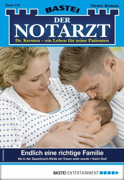 Endlich eine richtige Familie / Der Notarzt Bd.334 (eBook, ePUB) - Graf, Karin