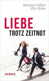 Liebe trotz Zeitnot (eBook, ePUB)