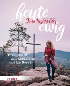 heute ewig (eBook, ePUB) - Highholder, Jana