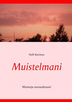 Muistelmani (eBook, ePUB) - Karimus, Helli