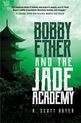 Bobby Ether and the Jade Academy (eBook, ePUB) Bobby Ether and the Jade Academy (eBook, ePUB)