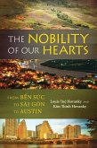 The Nobility of Our Hearts (eBook, ePUB)