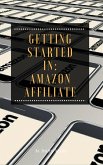 Getting Started in: Amazon Affiliate (eBook, ePUB)