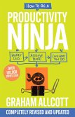 How to be a Productivity Ninja (eBook, ePUB)