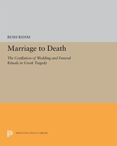 Marriage to Death (eBook, PDF) - Rehm, Rush Marriage to Death (eBook, PDF) - Rehm, Rush