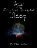 Atlas of the Electrical Generators of Sleep (eBook, ePUB) Atlas of the Electrical Generators of Sleep (eBook, ePUB)