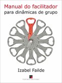 Manual do facilitador para dinâmicas de grupo (eBook, ePUB)