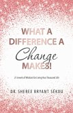 What a Difference a Change Makes! (eBook, ePUB)