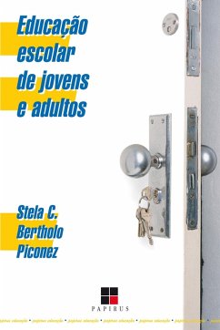 Educação escolar de jovens e adultos (eBook, ePUB) - Piconez, Stela C. Bertholo