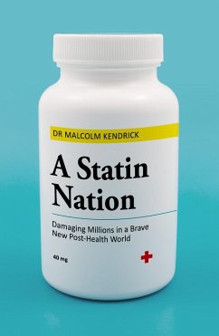A Statin Nation (eBook, ePUB) - Kendrick, Malcolm