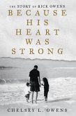 Because His Heart Was Strong (eBook, ePUB)