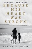Because His Heart Was Strong (eBook, ePUB) Because His Heart Was Strong (eBook, ePUB)