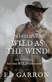 Westerns 2: Wild As The Wind! (WILDCARD WESTERNS, #2) (eBook, ePUB)