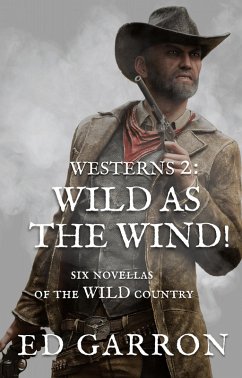 Cover Westerns 2: Wild As The Wind! (WILDCARD WESTERNS, #2) (eBook, ePUB)