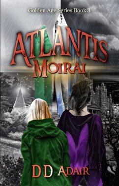 Cover Atlantis Moirai (The Golden Age Series, #3) (eBook, ePUB)